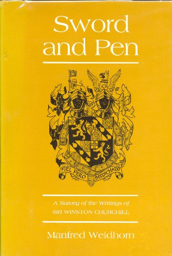 Sword and Pen: A Survey of the Writings of Sir Winston Churchill Hardcover – 1974