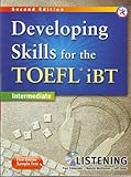 Developing Skills for the TOEFL iBT, 2nd Edition Intermediate Listening (w/MP3 CD, Transcripts and Answer Key)
