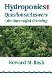 Hydroponics: Questions & Answers for Successful Growing