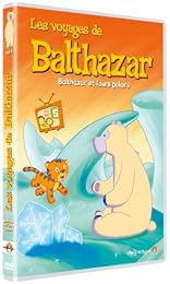 Les Voyages de Balthazar - Vol. 4 : Balthazar et l'ours polaire
