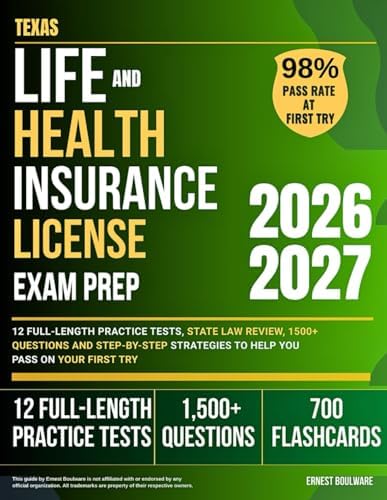 Texas Life and Health Insurance License Exam Prep 2026-2027: 12 Full-Length Practice Tests, State Law Review, 1500+ Questions