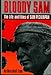 Bloody Sam: The Life and Films of Sam Peckinpah by