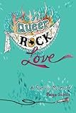 Queer Rock Love: A Family Memoir by Paige Schilt