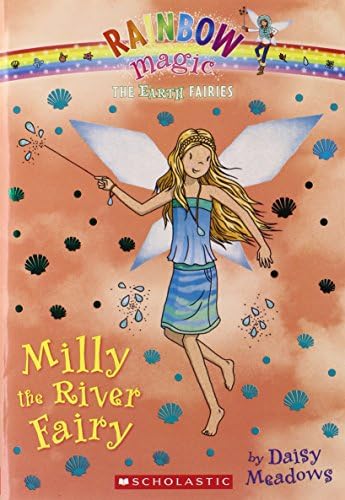 The Earth Fairies #6: Milly the River Fairy