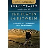 The Places In Between by Rory Stewart (2006-05-08)