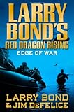 Larry Bond's Red Dragon Rising: Edge of War