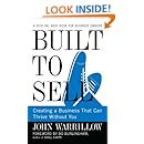 Built to Sell: Creating a Business That Can Thrive Without You