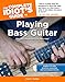 The Complete Idiot's Guide to Playing Bass Guitar