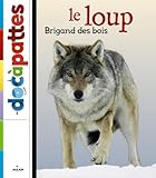 le loup ; brigand des bois by 