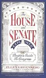 Front cover for the book The House and Senate Explained: The People's Guide to Congress by Ellen Greenberg