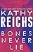 Bones Never Lie (Temperance Brennan)