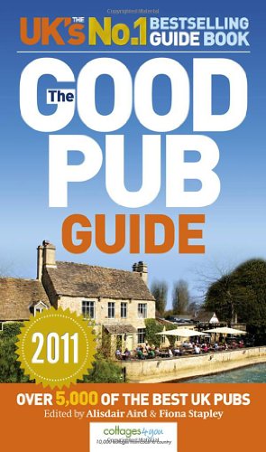 The Good Pub Guide 2011 by Alisdair Aird, Fiona Stapley