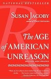 The Age of American Unreason
