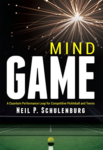 F.r.e.e Mind Game: A Quantum Performance Leap for Competitive Pickleball and Tennis<br />KINDLE