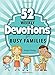 52 Weekly Devotions for Busy Families: Choose The Level that Fits Your Life Style by RoseKidz, Karen Whiting