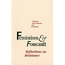 Feminism and Foucault: Reflections on Resistance