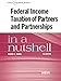 Burke's Federal Income Taxation of Partners and Partnerships in a Nutshell, 4th