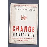 The Change Manifesto: Join the Block by Block Movement to Remake America