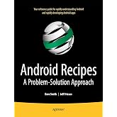 Android Recipes: A Problem-Solution Approach