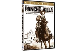 Pancho Villa: El Angel y el Fierro