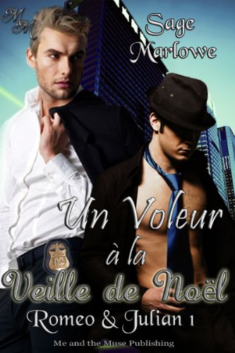 [Book] Un Voleur à la Veille de Noël (Romeo & Julian t. 1) (French Edition)<br />[E.P.U.B]
