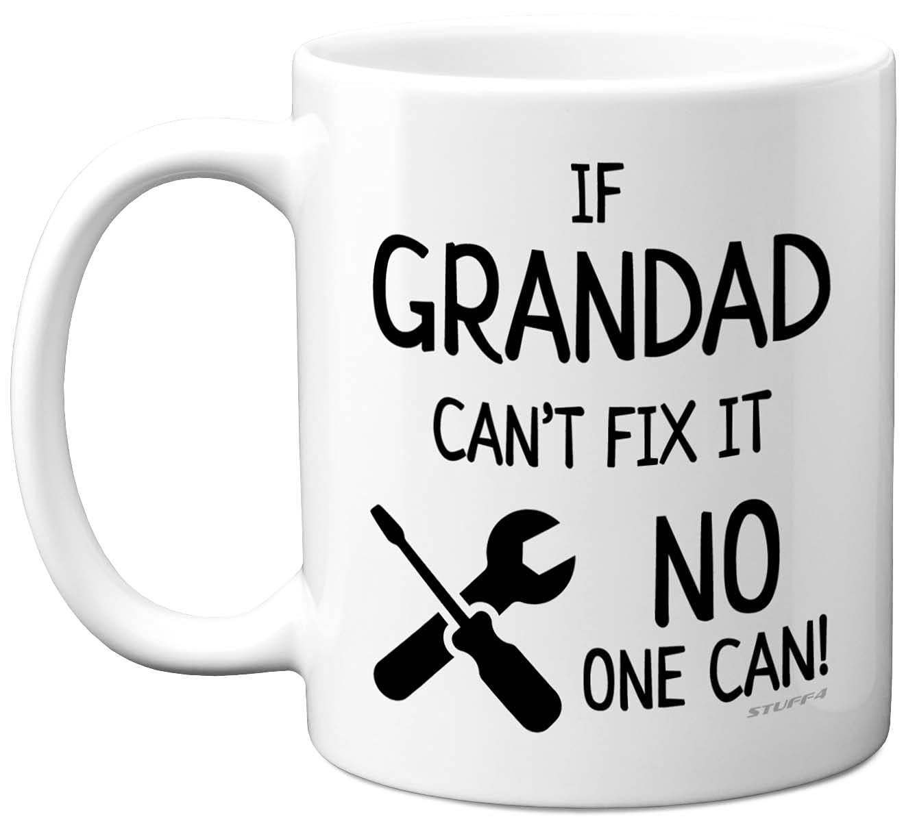 Stuff4 Grandad Mugs - If Grandad Cant fix it no one can - Best Cup Gift, Presents for Gramps Gifts, Best Mug Birthday Ideas from, White