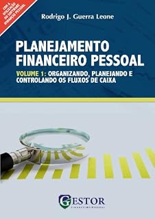Livro Planejamento Financeiro Pessoal: organizando, planejando e controlando os fluxos de caixa