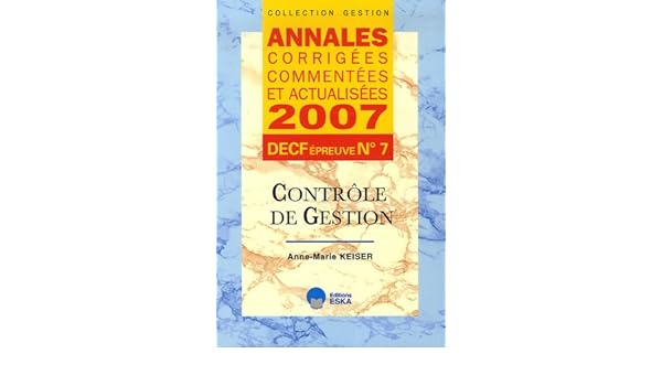 Contrôle De Gestion Decf épreuve N 7 Annales Corrigées - 