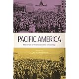 Pacific America: Histories of Transoceanic Crossings