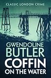 Front cover for the book Coffin on the Water by Gwendoline Butler