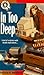 In Too Deep (Jennie McGrady Mystery Series #8) by Patricia H. Rushford