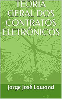 Livro TEORIA GERAL DOS CONTRATOS ELETRÔNICOS