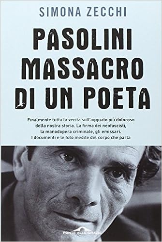 Simona Zecchi - Pasolini, massacro di un poeta (2015)