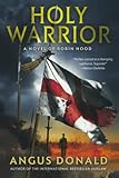 Holy Warrior: A Novel of Robin Hood (The Outlaw Chronicles)