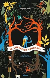 Le  chevalier courage