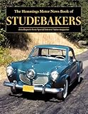 The Hemmings Motor News Book of Studebakers, Hemmings Special Interest Autos Editors, 0917808568