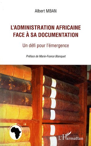 L' administration africaine face à sa documentation