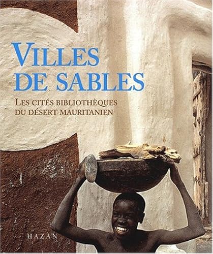 Download Villes de sables. Les cités bibliothèques du désert mauritanien PDF