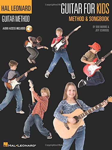 Guitar for Kids Method & Songbook: Hal Leonard Guitar Method by Jeff Schroedl, Bob Morris