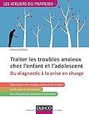 Image de Traiter les troubles anxieux chez l'enfant et l'adolescent : Du diagnostic à la prise en charge