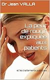 Image de La peur de rougir expliquée aux patients: et les traitements possibles (French Edition)