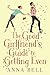 The Good Girlfriend's Guide to Getting Even: The brilliant new laugh-out-loud romantic comedy perfect for Spring!
