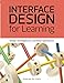 Interface Design for Learning Design Strategies for Learning Experiences (Voices That Matter) by Dorian Peters Peters