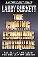 The Coming Economic Earthquake: Revised and Expanded for the Clinton Agenda