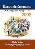 Electronic Commerce A Managerial Perspective 2008 by 