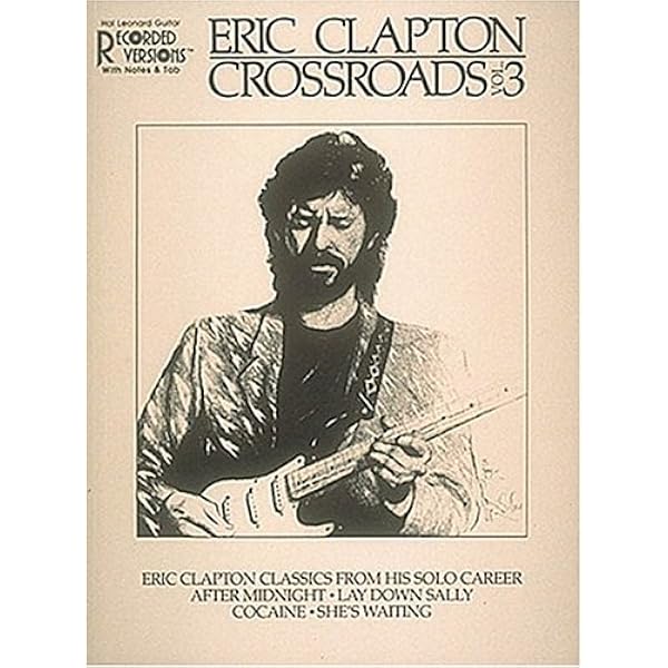 Eric Clapton - Crossroads Vol. 2*: Clapton, Eric: 9780793520954
