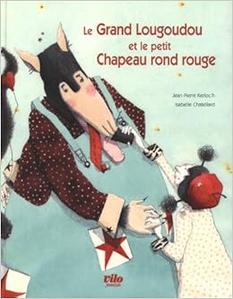 grand-lougoudou-et-le-petit-chaperon-rouge