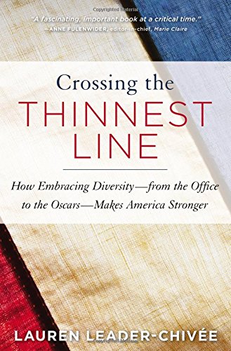 Crossing the Thinnest Line: How Embracing Diversity—from the Office to the Oscars—Makes America Stronger