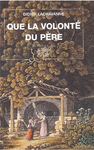 Que la volonté du père