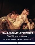 Malleus Maleficarum - The Witch Hammer (Panianos Classics) by Heinrich Kramer, James Sprenger
